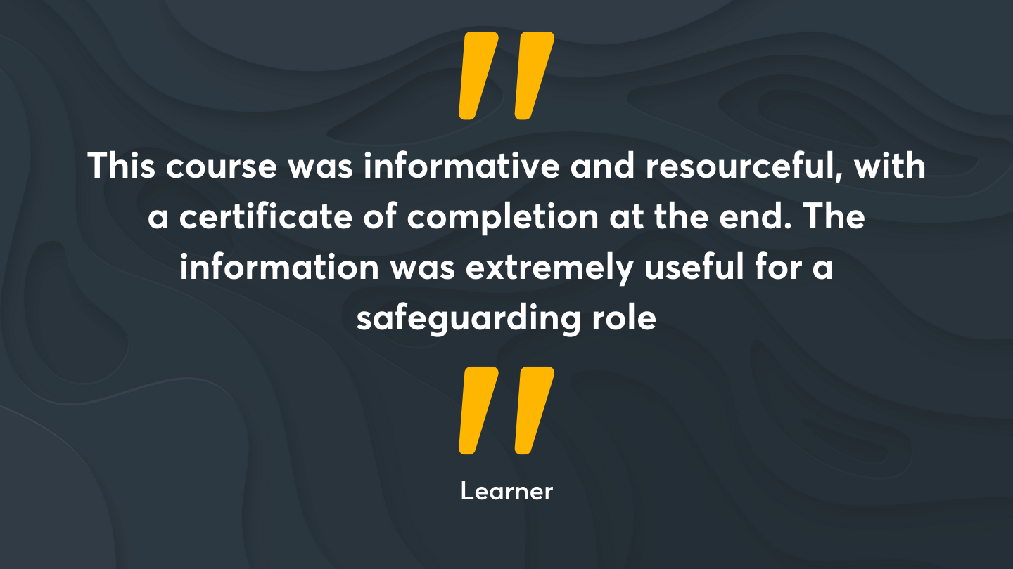 “This course was informative and resourceful, with a certificate of completion at the end. The information was extremely useful for a safeguarding role.” Quote from an Operation Encompass Learner