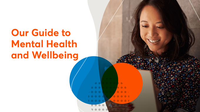 Our guide to mental health and wellbeing