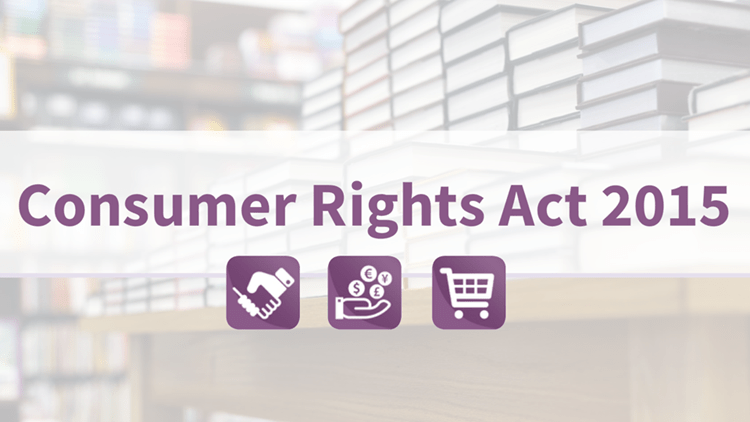 The Consumer Rights Act 2015