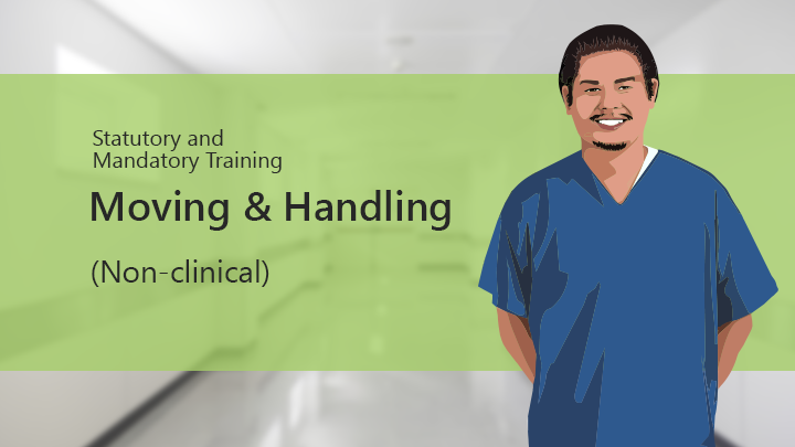 Moving & Handling (Non-clinical)